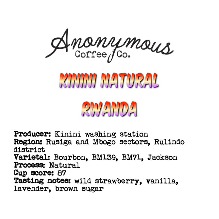 Rwanda, Kinini Natural by Anonymous Coffee Co.