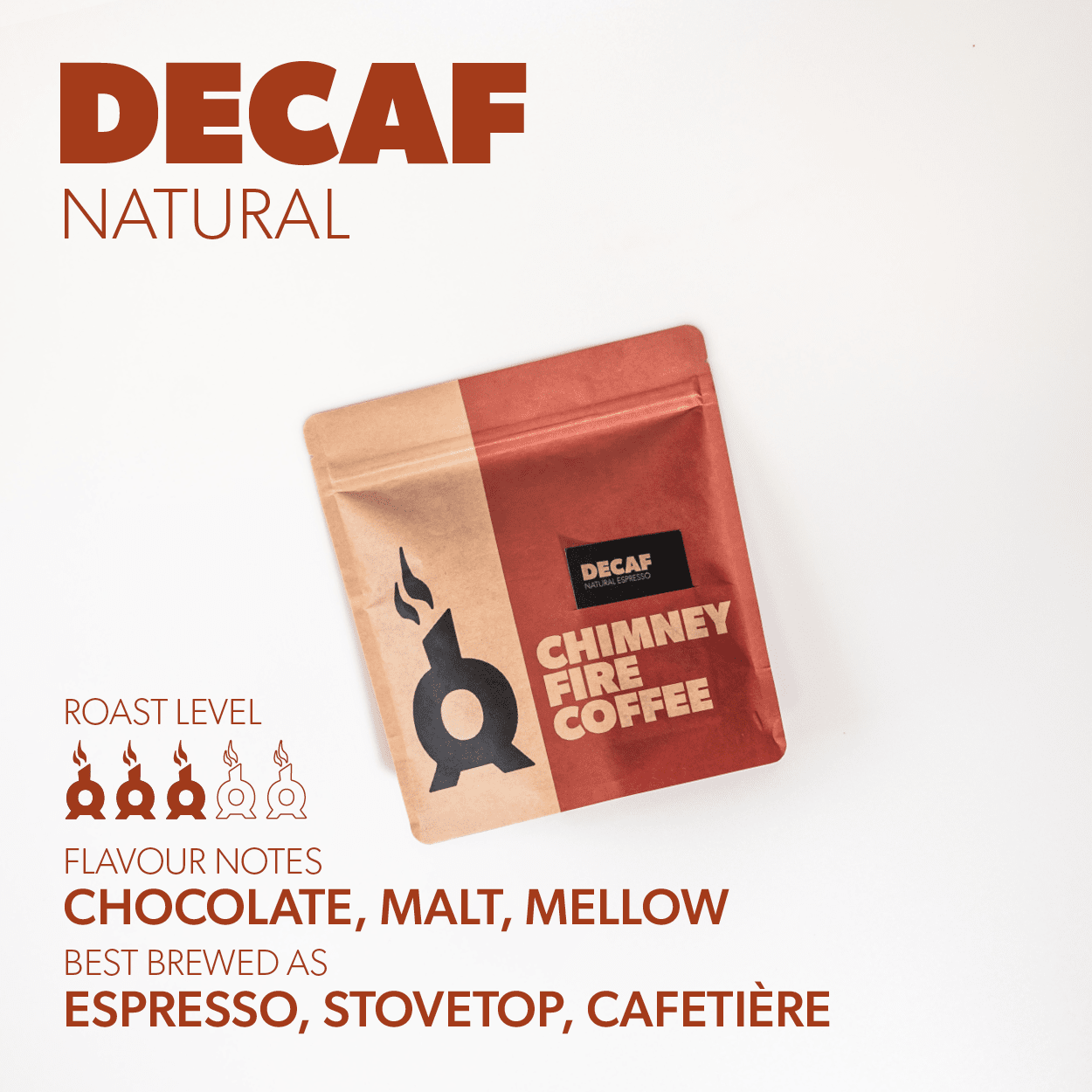 NATURAL DECAF by Chimney Fire Coffee