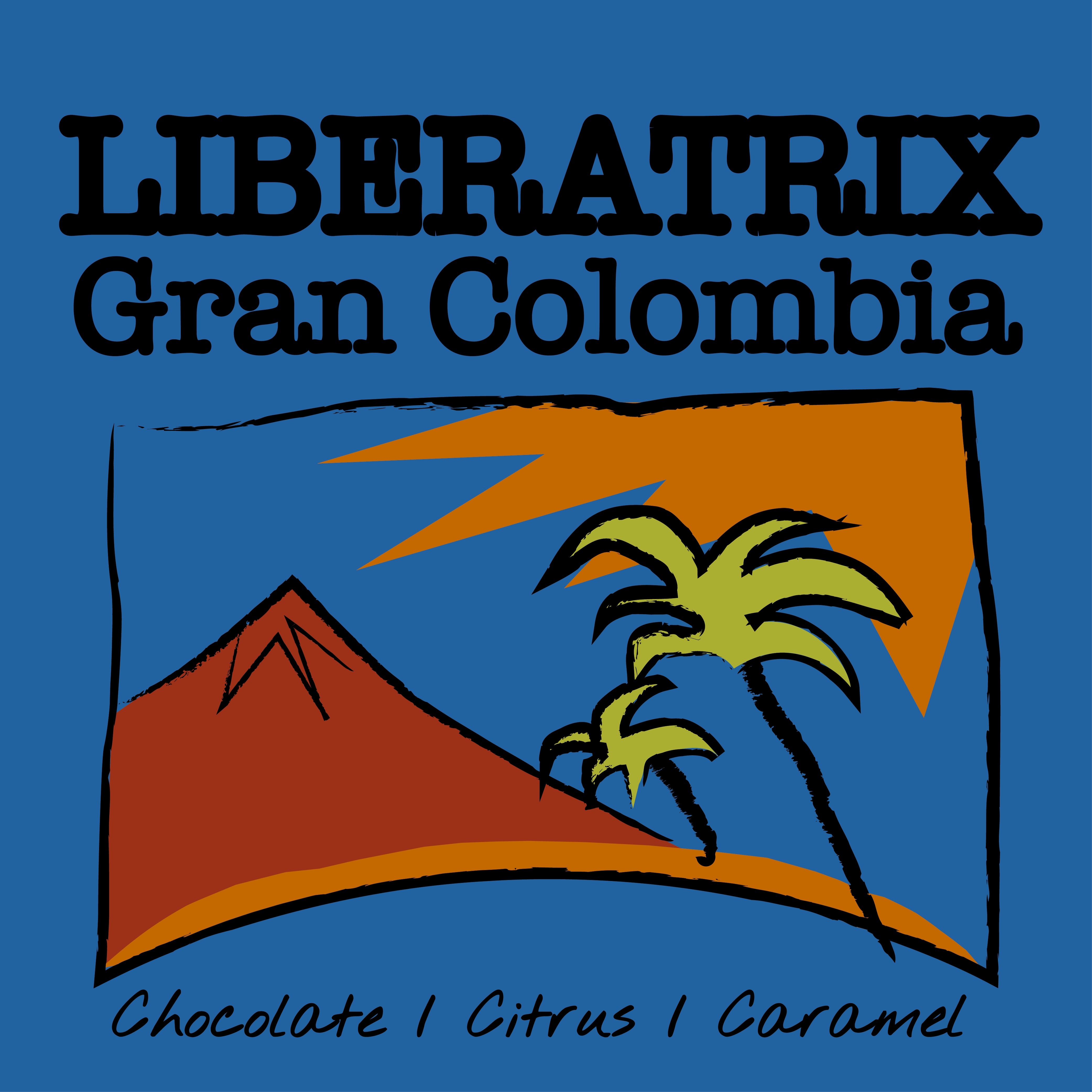 LIBERATRIX - GRAN COLOMBIA by Coffee Mongers