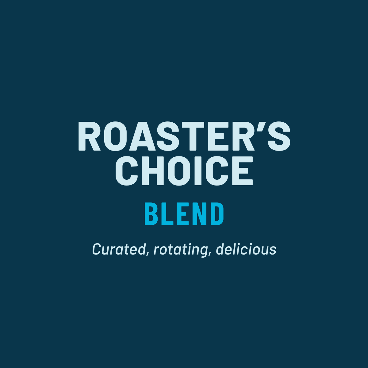 Roaster's Choice Blend by Dancing Goats® Coffee