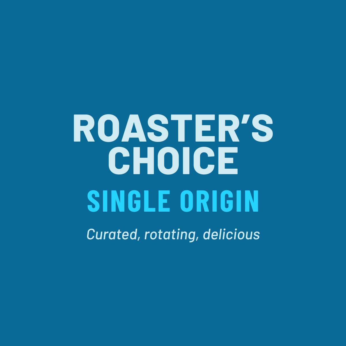 Roaster's Choice Single Origin by Dancing Goats® Coffee