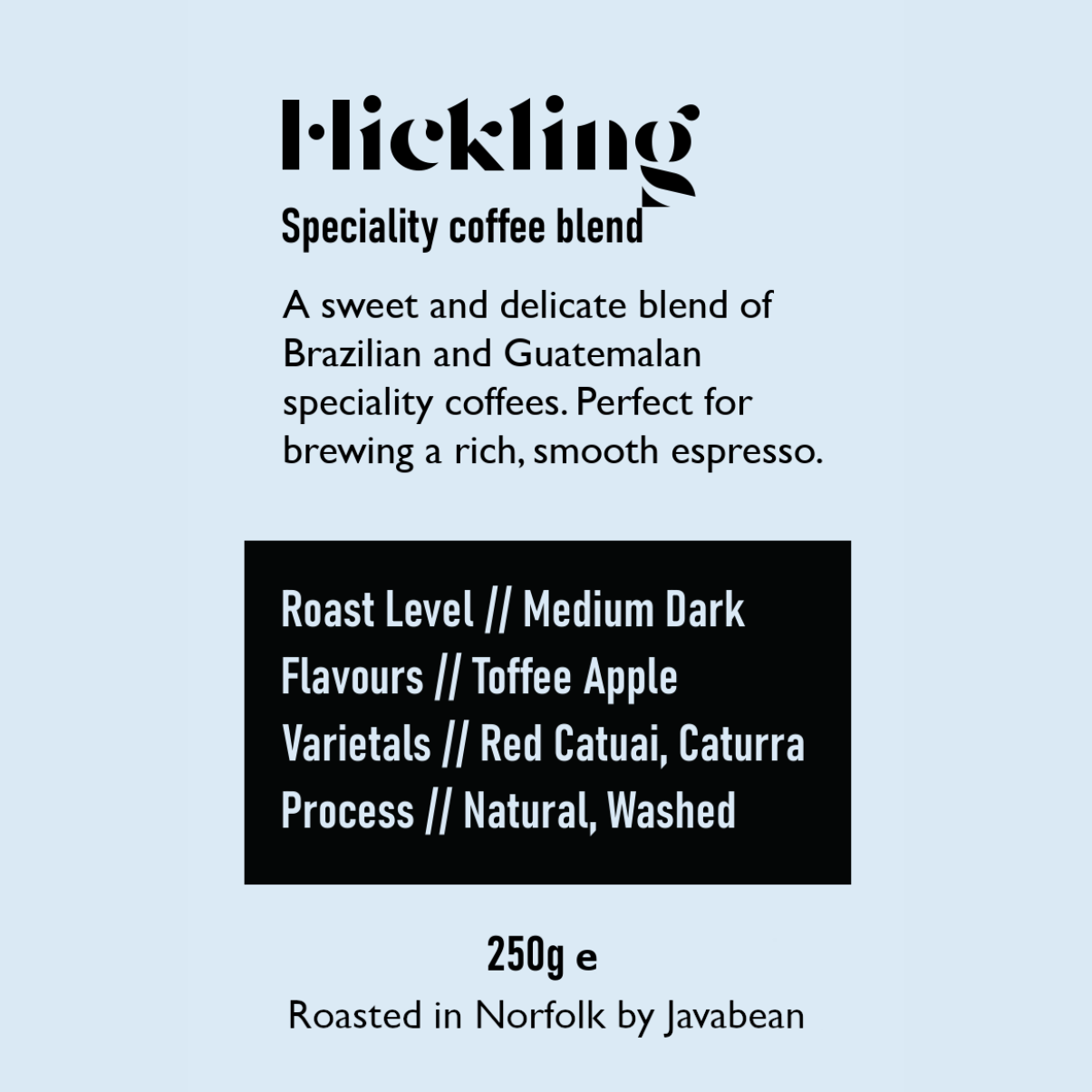 Hickling Espresso Blend by Javabean