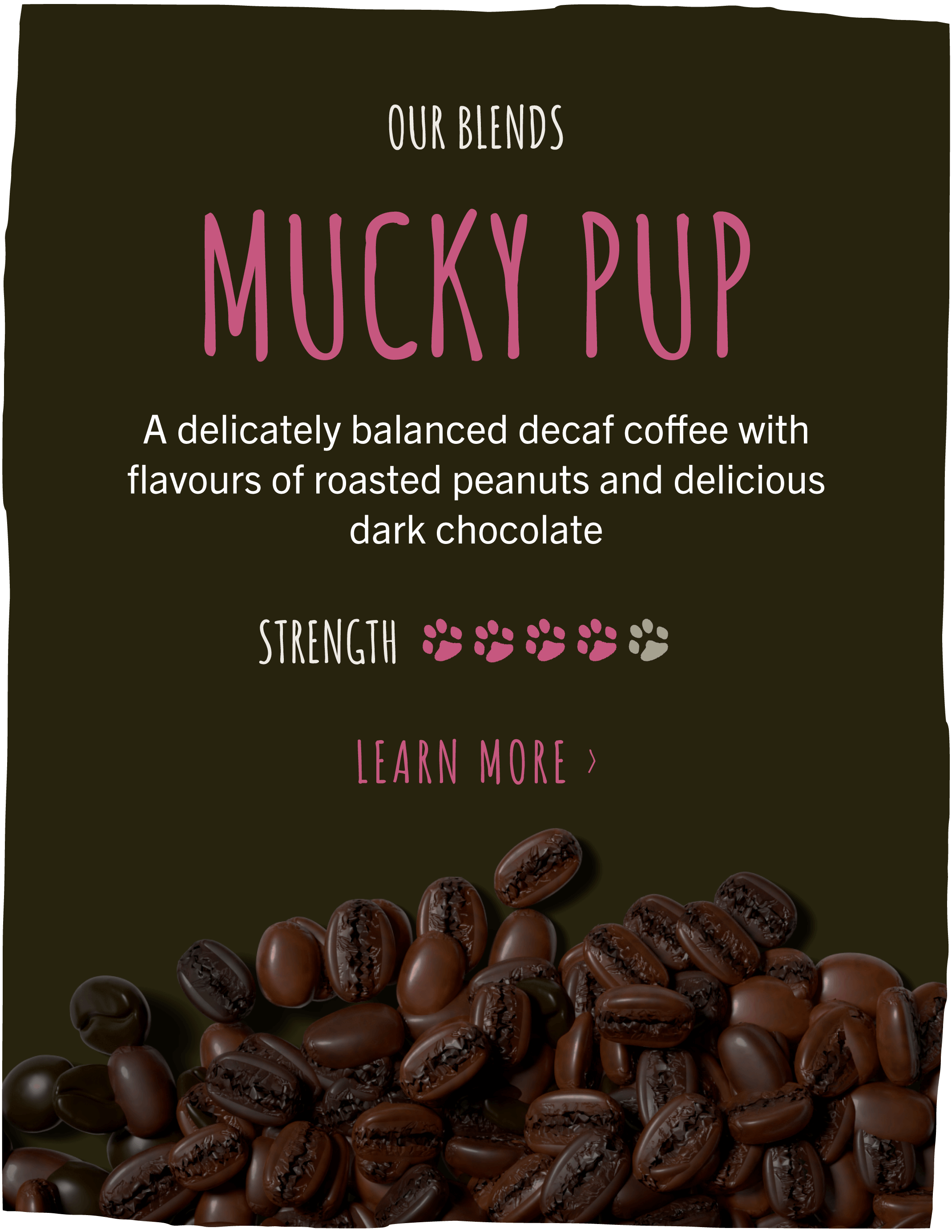 Mucky Pup Decaf Coffee Bags — Brazil by Morning Dog Coffee