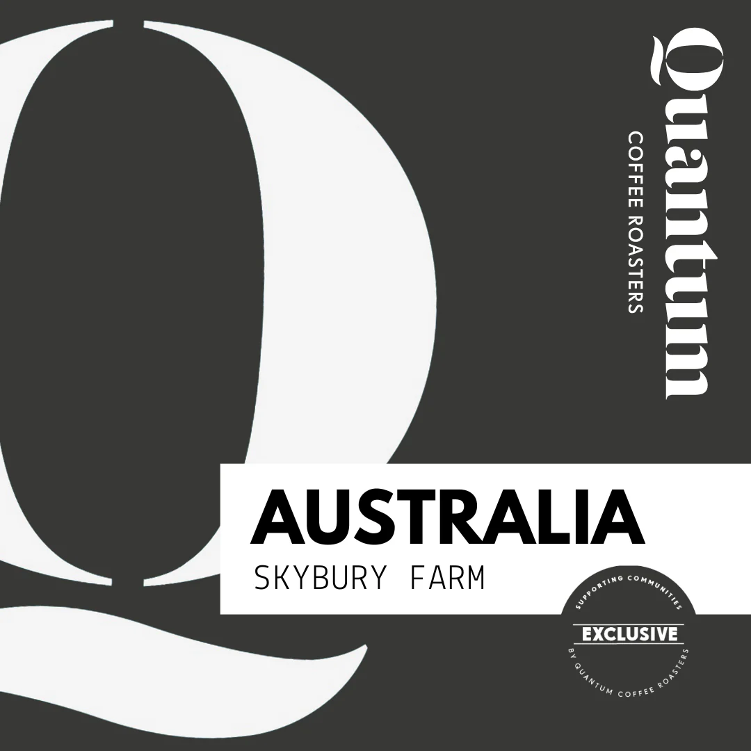 Australia, Skybury coffee by Quantum Coffee Roasters