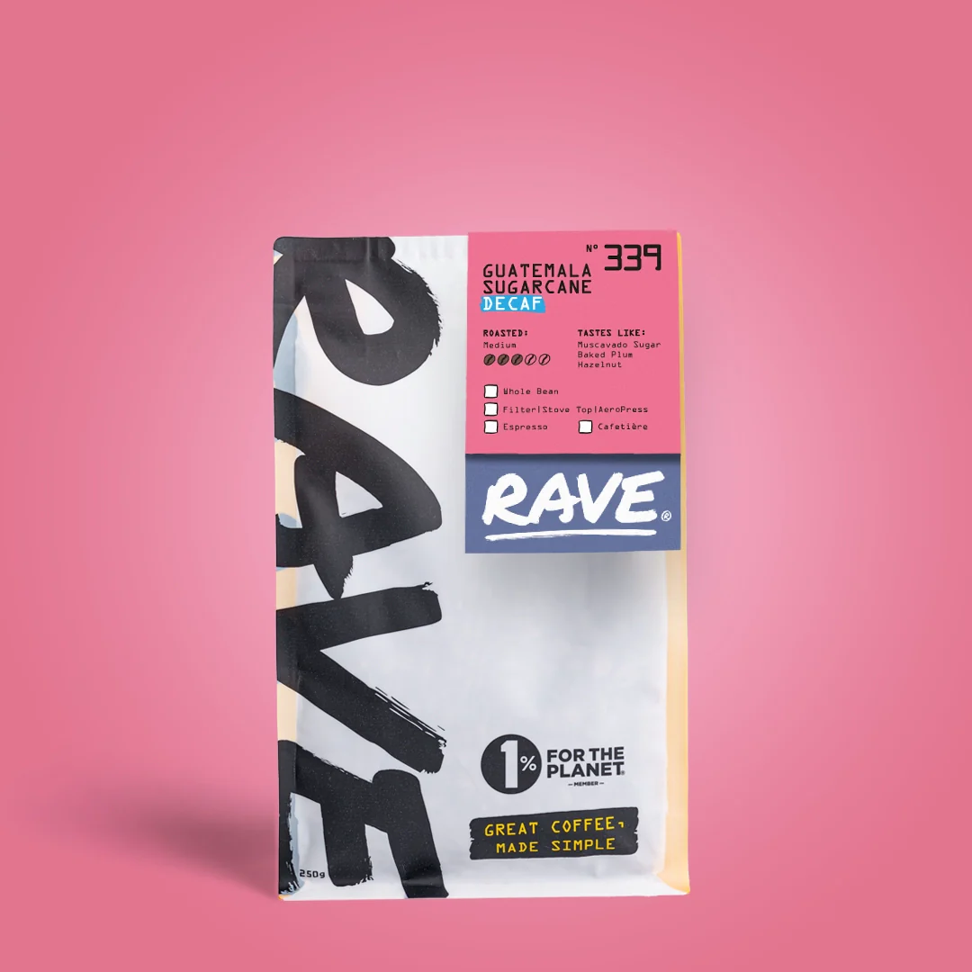Guatemala Sugarcane Decaf Nº 339 by Rave Coffee